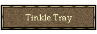 Tinkle Tray